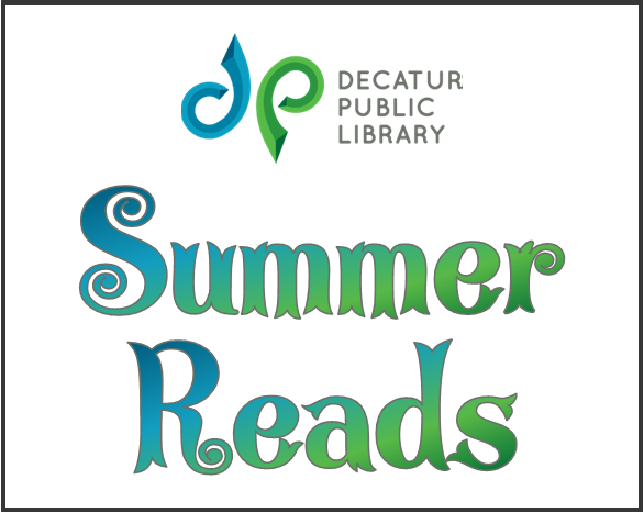 Decatur Public Library Summer Reads