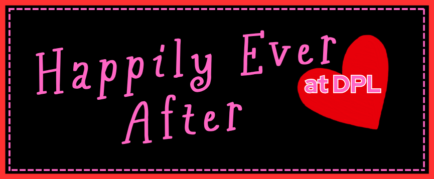 Happily Ever After at DPL